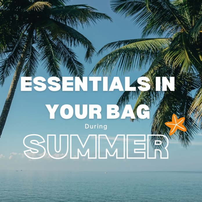 summer Essentials in your bag