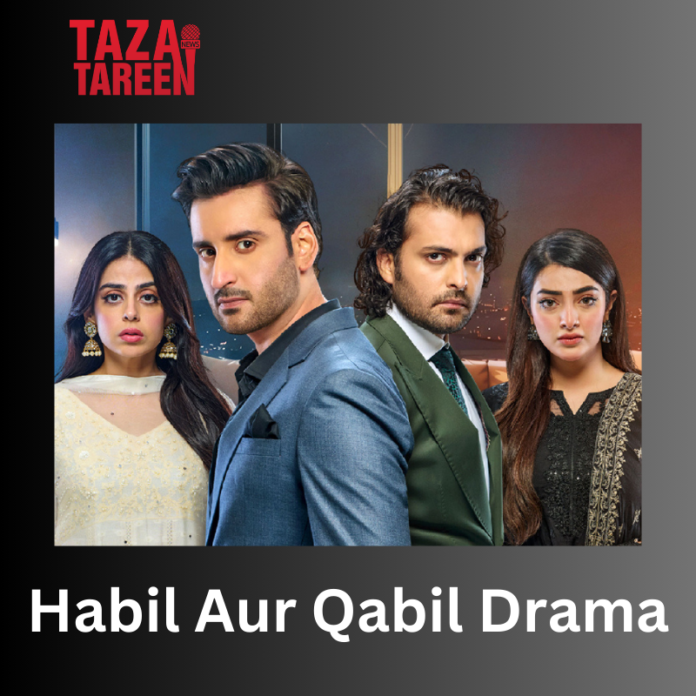 Habil Aur Qabil Drama