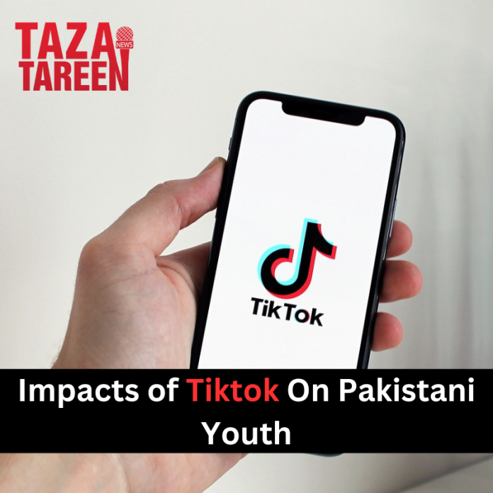 Tiktok impacts on Pakistani Youth